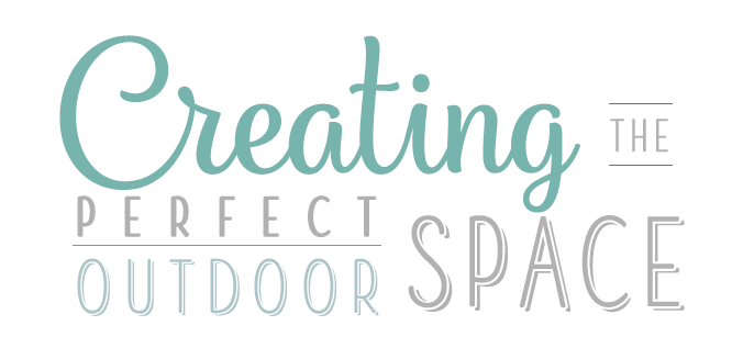 Creating a perfect outdoor space