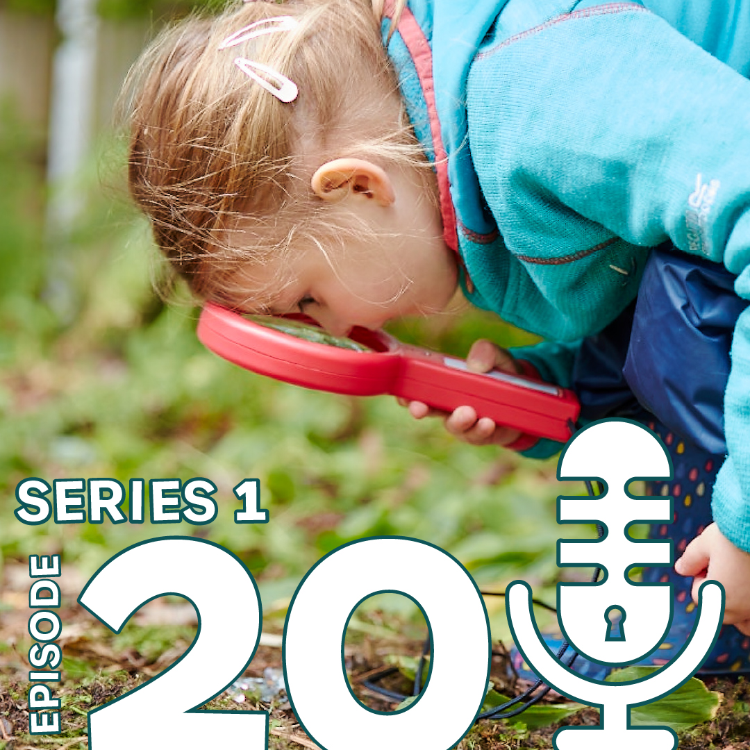 Episode 20: Forest School truths with Mel McCree and Sarah Lawfull