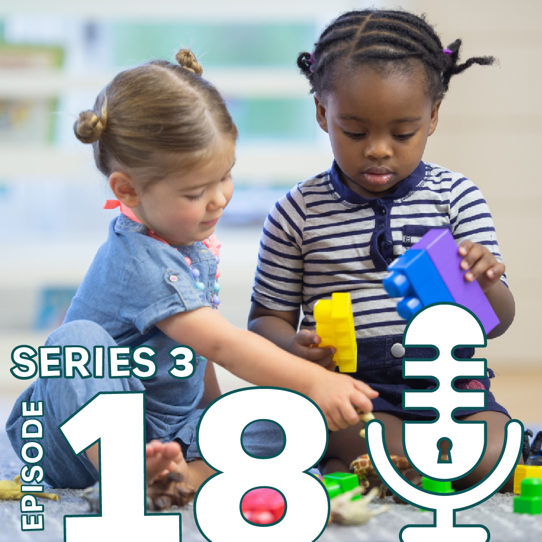 Episode 18: How can early years educators promote anti-racism with Laura Henry-Allain MBE